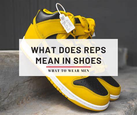 what are reps shoes|are reps illegal.